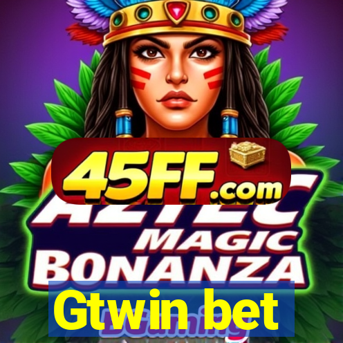 Gtwin bet